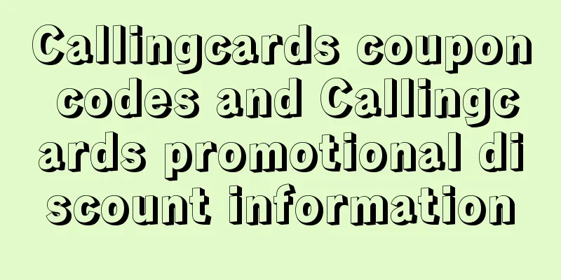 Callingcards coupon codes and Callingcards promotional discount information