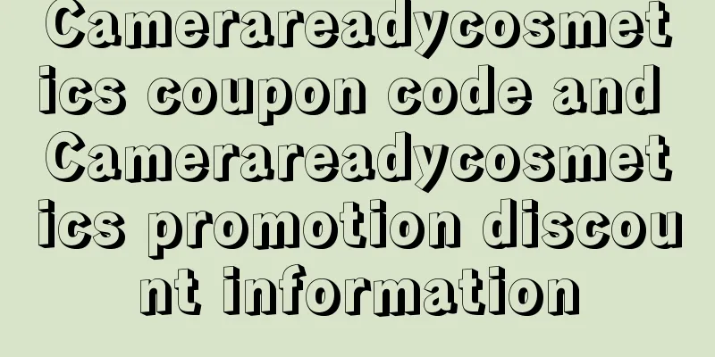Camerareadycosmetics coupon code and Camerareadycosmetics promotion discount information