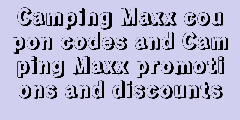 Camping Maxx coupon codes and Camping Maxx promotions and discounts