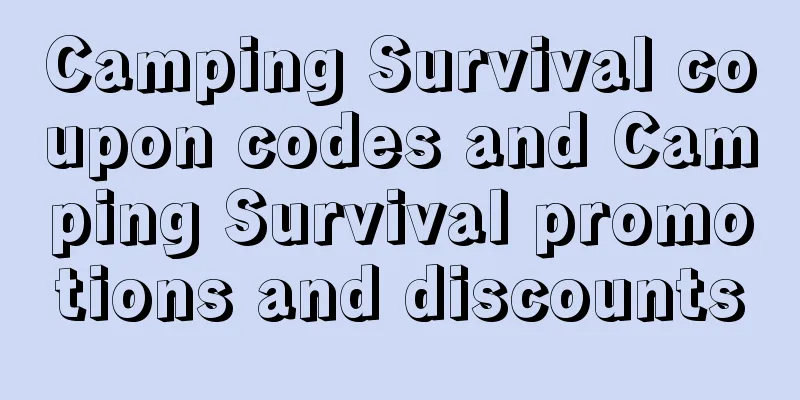 Camping Survival coupon codes and Camping Survival promotions and discounts