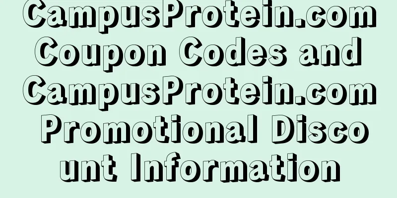 CampusProtein.com Coupon Codes and CampusProtein.com Promotional Discount Information
