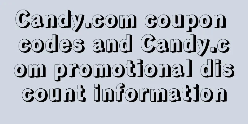 Candy.com coupon codes and Candy.com promotional discount information