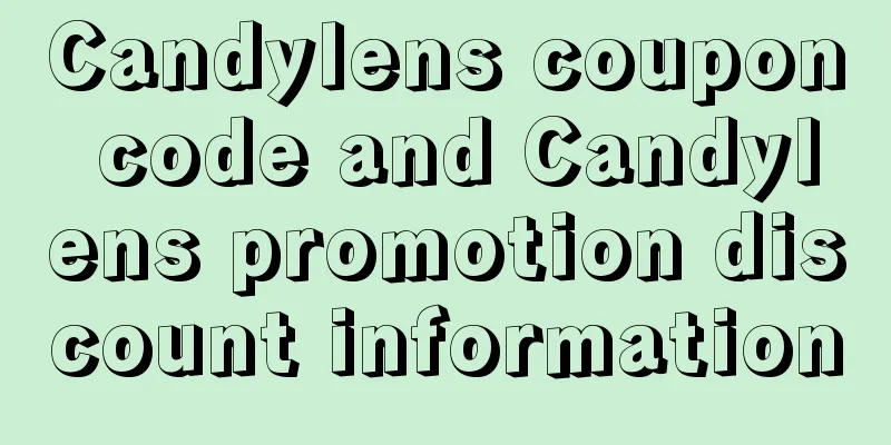 Candylens coupon code and Candylens promotion discount information