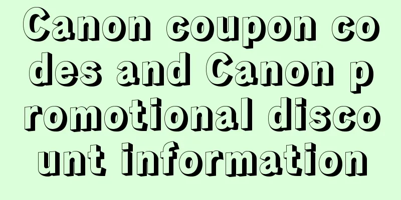 Canon coupon codes and Canon promotional discount information