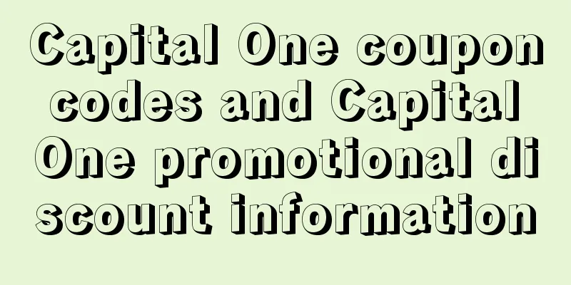 Capital One coupon codes and Capital One promotional discount information