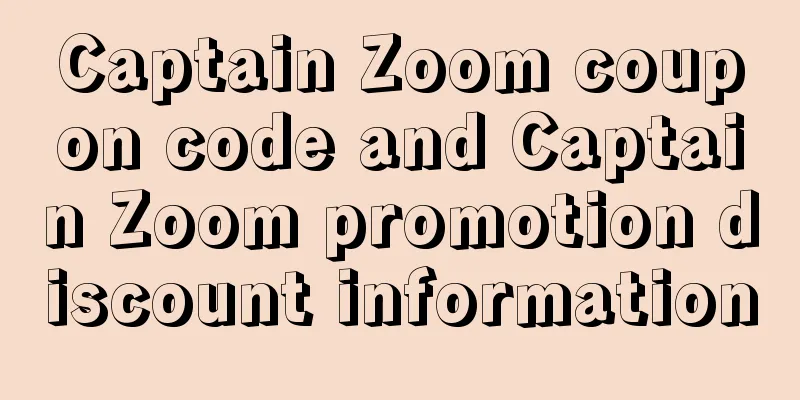 Captain Zoom coupon code and Captain Zoom promotion discount information