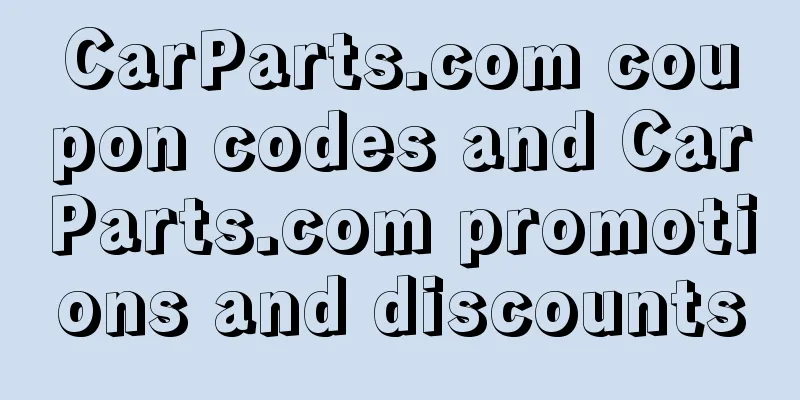 CarParts.com coupon codes and CarParts.com promotions and discounts