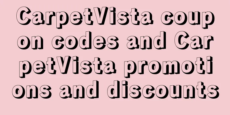CarpetVista coupon codes and CarpetVista promotions and discounts