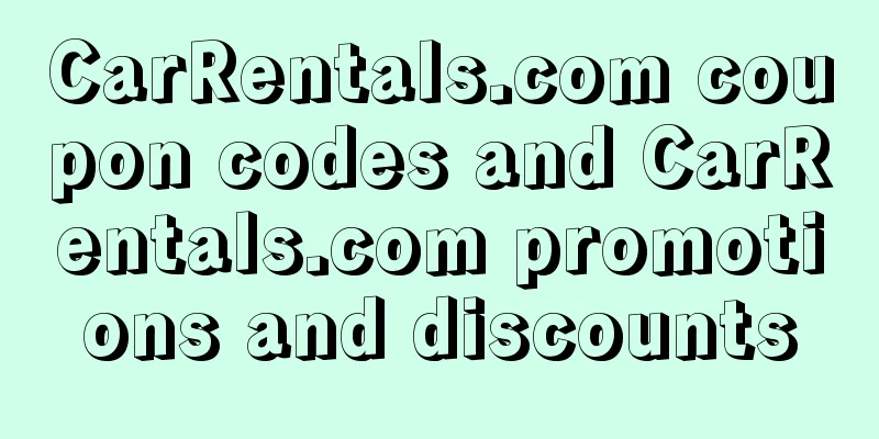 CarRentals.com coupon codes and CarRentals.com promotions and discounts