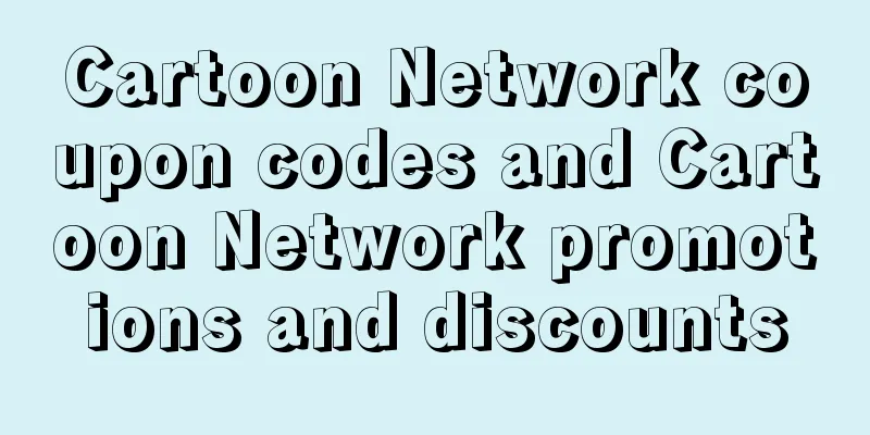 Cartoon Network coupon codes and Cartoon Network promotions and discounts
