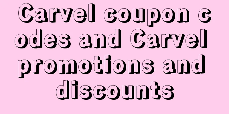 Carvel coupon codes and Carvel promotions and discounts