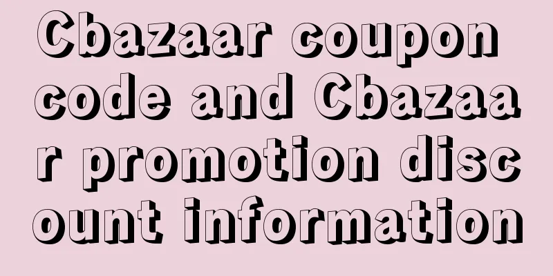 Cbazaar coupon code and Cbazaar promotion discount information