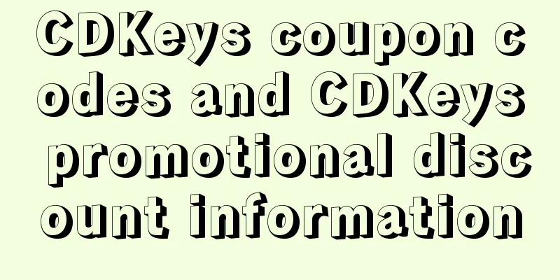 CDKeys coupon codes and CDKeys promotional discount information