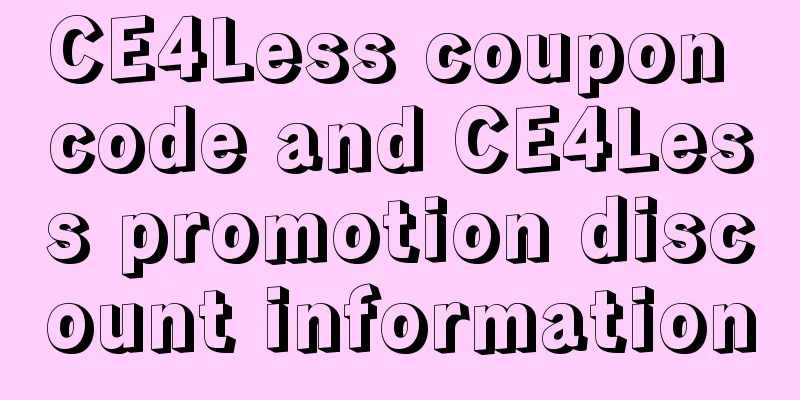 CE4Less coupon code and CE4Less promotion discount information