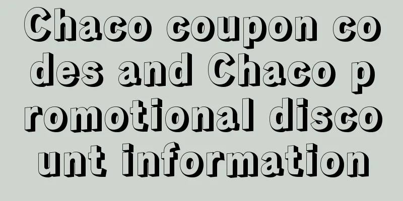 Chaco coupon codes and Chaco promotional discount information