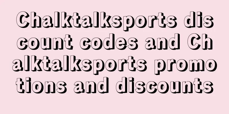 Chalktalksports discount codes and Chalktalksports promotions and discounts