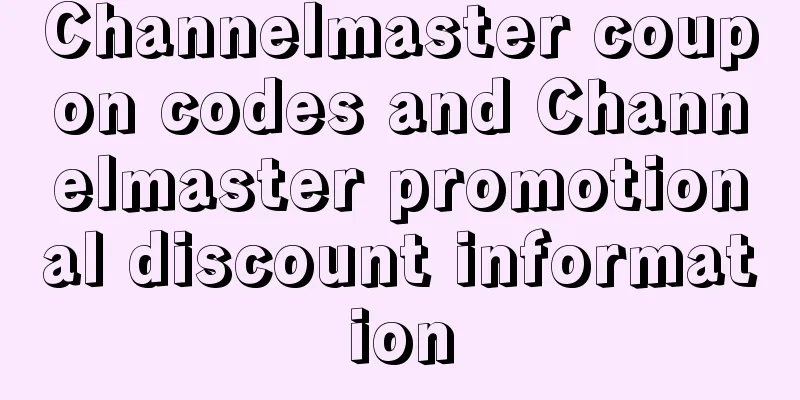 Channelmaster coupon codes and Channelmaster promotional discount information