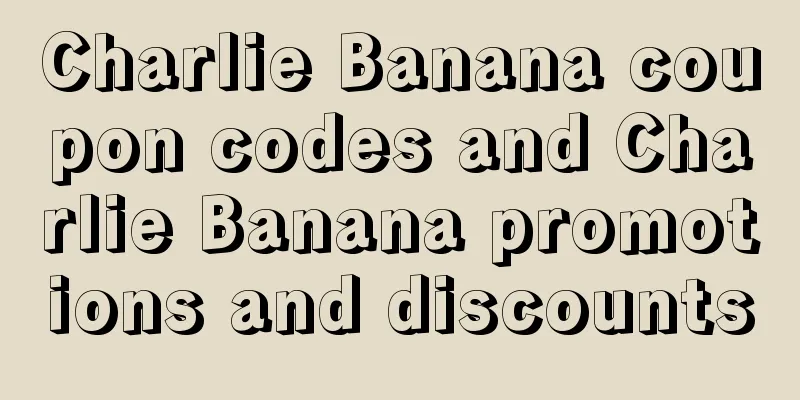 Charlie Banana coupon codes and Charlie Banana promotions and discounts