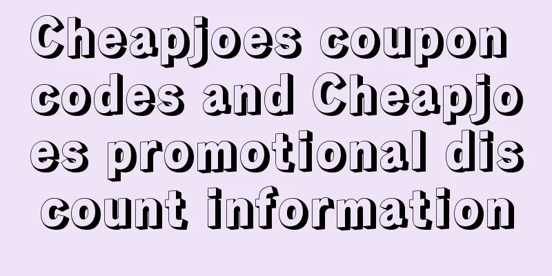 Cheapjoes coupon codes and Cheapjoes promotional discount information
