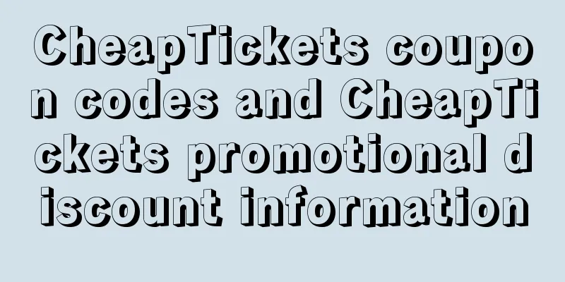 CheapTickets coupon codes and CheapTickets promotional discount information