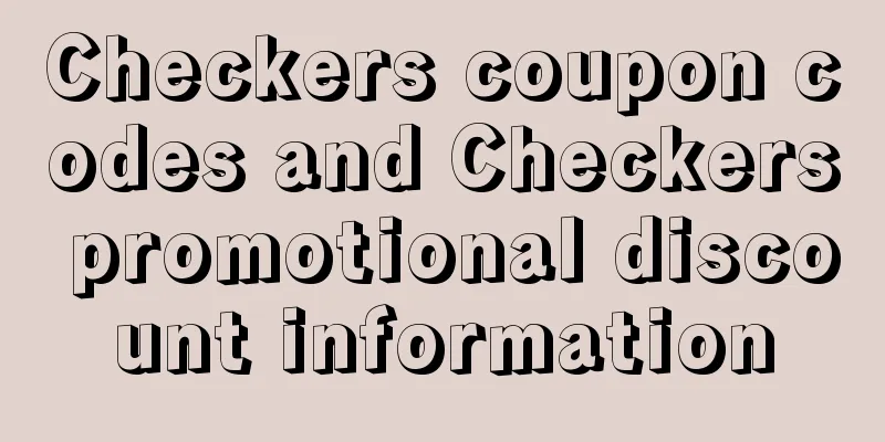 Checkers coupon codes and Checkers promotional discount information