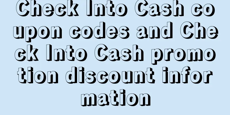 Check Into Cash coupon codes and Check Into Cash promotion discount information