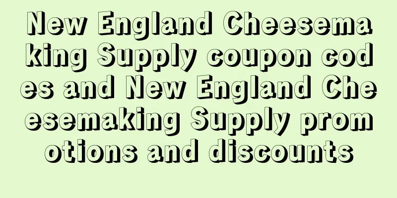 New England Cheesemaking Supply coupon codes and New England Cheesemaking Supply promotions and discounts