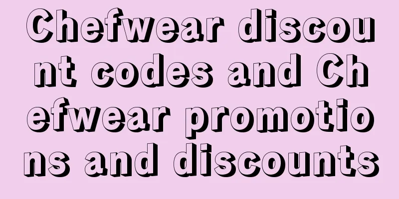 Chefwear discount codes and Chefwear promotions and discounts