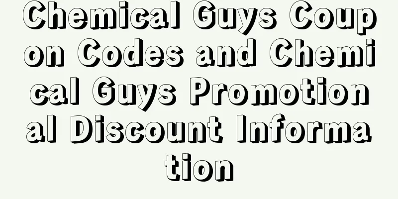 Chemical Guys Coupon Codes and Chemical Guys Promotional Discount Information