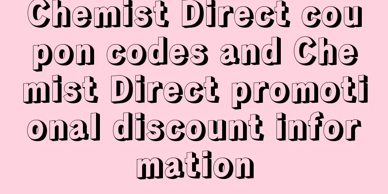 Chemist Direct coupon codes and Chemist Direct promotional discount information