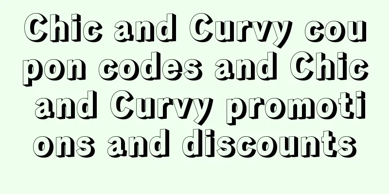 Chic and Curvy coupon codes and Chic and Curvy promotions and discounts