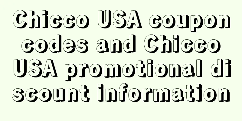 Chicco USA coupon codes and Chicco USA promotional discount information
