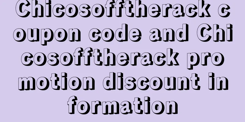 Chicosofftherack coupon code and Chicosofftherack promotion discount information