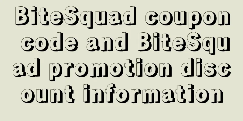 BiteSquad coupon code and BiteSquad promotion discount information