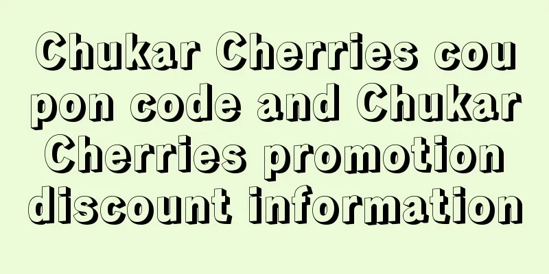 Chukar Cherries coupon code and Chukar Cherries promotion discount information