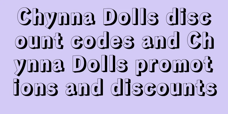 Chynna Dolls discount codes and Chynna Dolls promotions and discounts