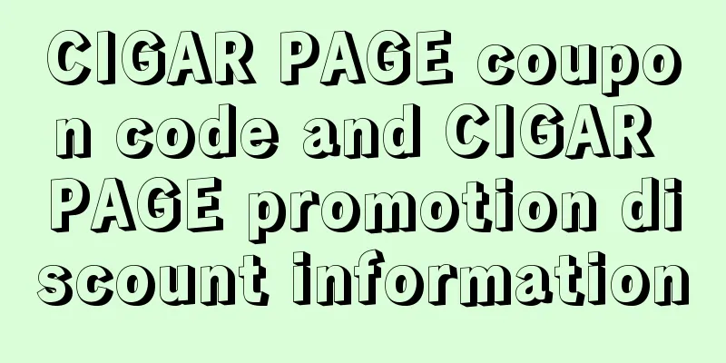 CIGAR PAGE coupon code and CIGAR PAGE promotion discount information