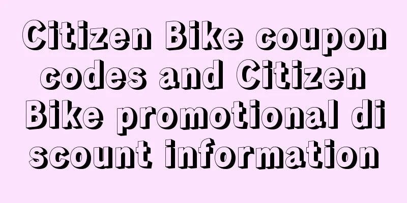 Citizen Bike coupon codes and Citizen Bike promotional discount information