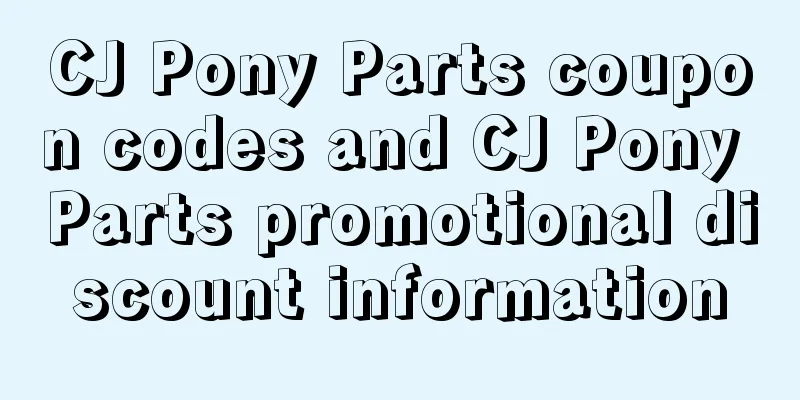 CJ Pony Parts coupon codes and CJ Pony Parts promotional discount information