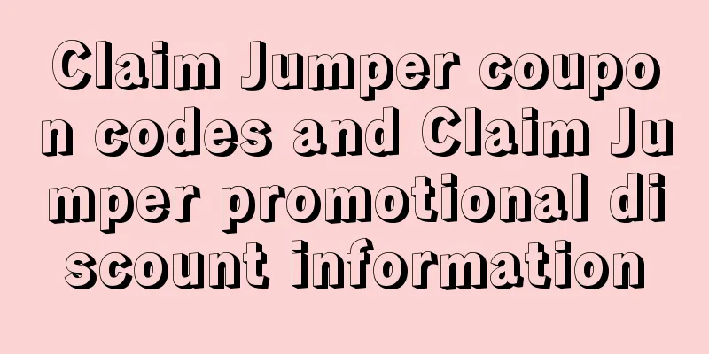 Claim Jumper coupon codes and Claim Jumper promotional discount information