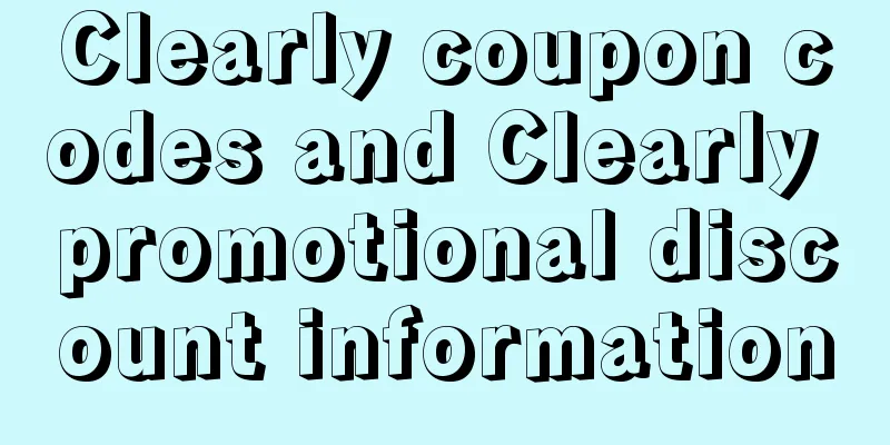 Clearly coupon codes and Clearly promotional discount information