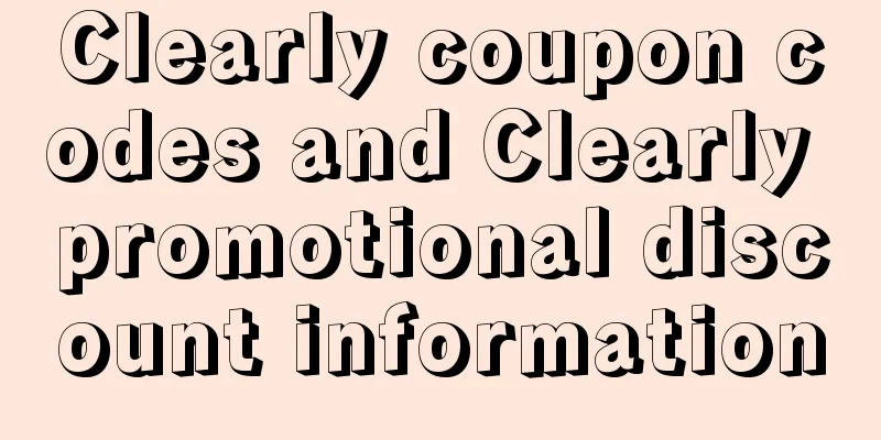 Clearly coupon codes and Clearly promotional discount information
