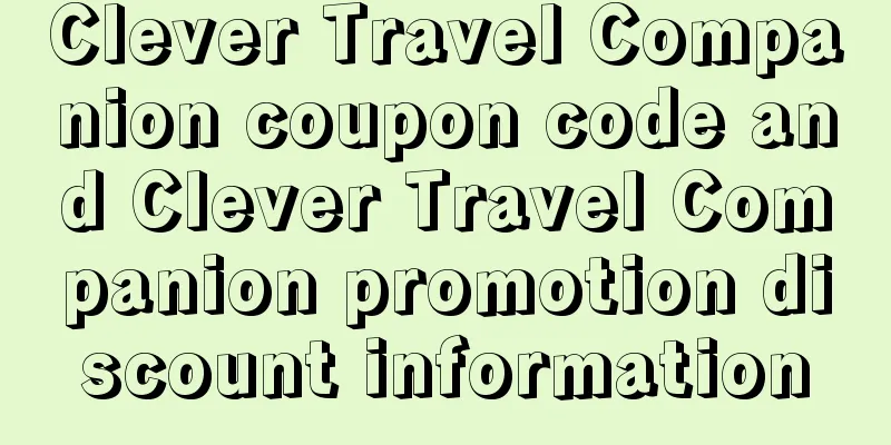Clever Travel Companion coupon code and Clever Travel Companion promotion discount information