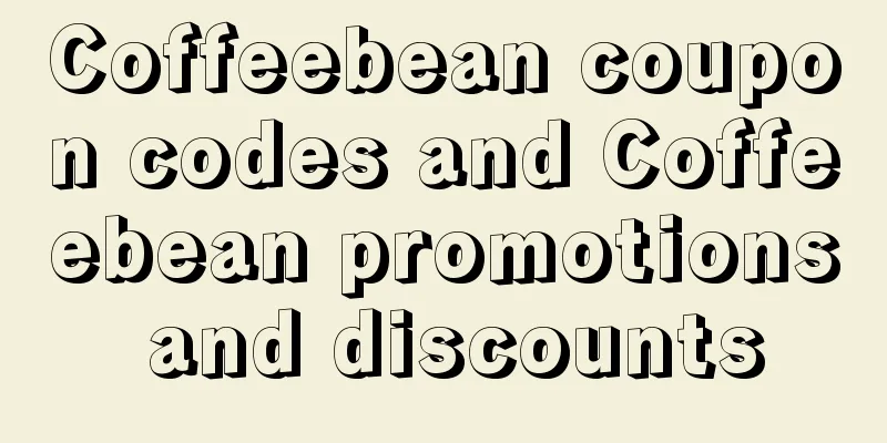 Coffeebean coupon codes and Coffeebean promotions and discounts