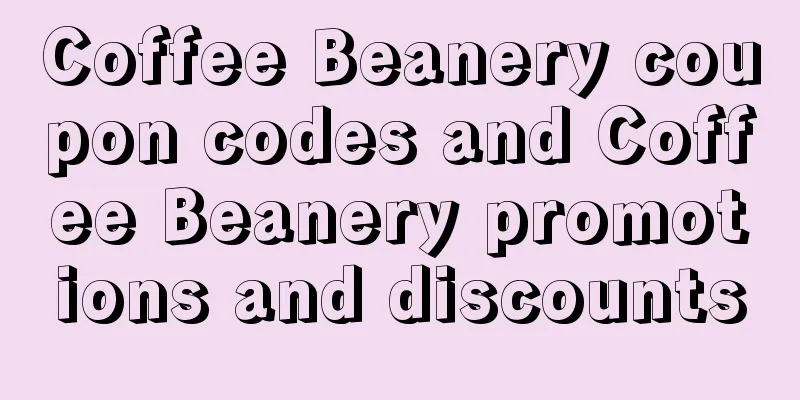 Coffee Beanery coupon codes and Coffee Beanery promotions and discounts