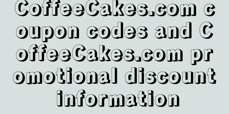 CoffeeCakes.com coupon codes and CoffeeCakes.com promotional discount information