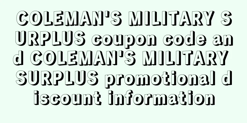 COLEMAN'S MILITARY SURPLUS coupon code and COLEMAN'S MILITARY SURPLUS promotional discount information