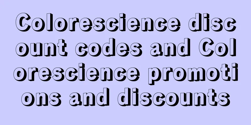 Colorescience discount codes and Colorescience promotions and discounts