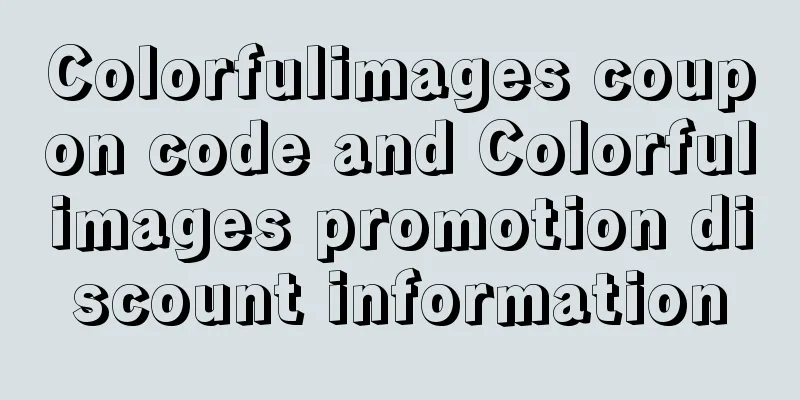 Colorfulimages coupon code and Colorfulimages promotion discount information