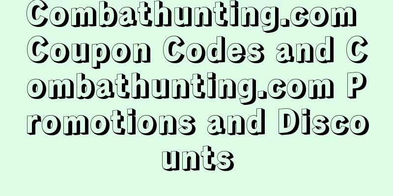 Combathunting.com Coupon Codes and Combathunting.com Promotions and Discounts